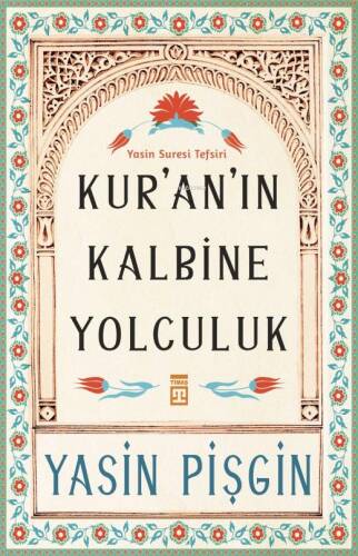 Kuranın Kalbine Yolculuk; Yasin Suresi Tefsiri - 1
