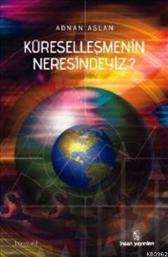 Küreselleşmenin Neresindeyiz? - 1