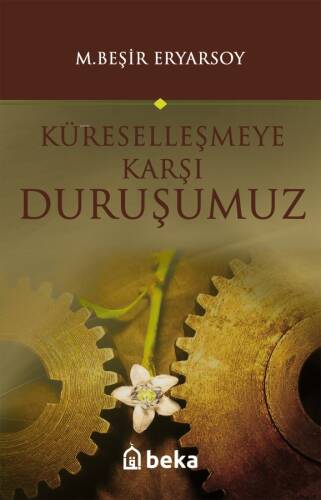Küreselleşmeye Karşı Duruşumuz - 1