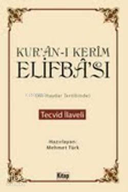 Kurân-ı Kerîm Elifbâsı; Tecvid İlaveli - 1