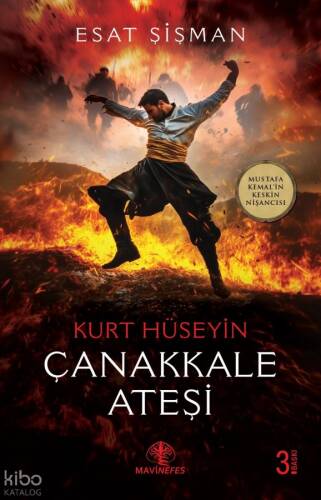 Kurt Hüseyin Çanakkale Ateşi - 1