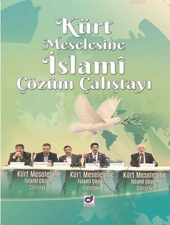 Kürt Meselesine İslami Çözüm Çalıştayı - 1