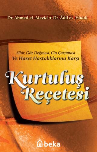 Kurtuluş Reçetesi - Sihir, Göz Değmesi, Cin Çarpması ve Haset Hastalıklarına Karşı - 1