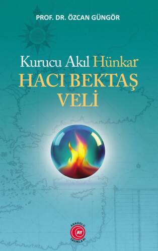 Kurucu Akıl Hünkar Hacı Bektaş Veli - 1