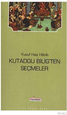 Kutadgu Bilig'ten Seçmeler - 1
