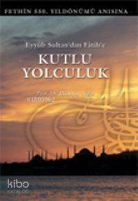 Kutlu Yolculuk - 1