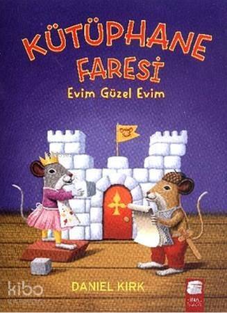 Kütüphane Faresi; Evim Güzel Evim (5-7 Yaş) - 1
