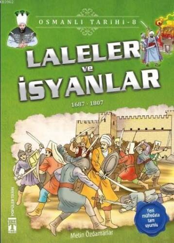 Laleler ve İsyanlar (1687-1807); Osmanlı Tarihi, 9+ Yaş - 1