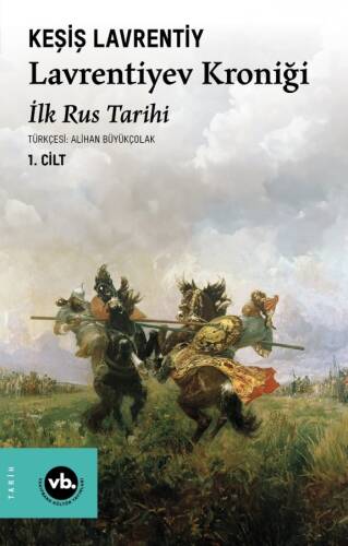 Lavrentiyev Kroniği ;İlk Rus Tarihi - 1