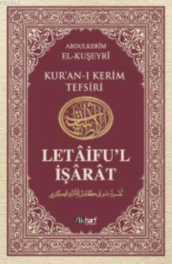 Letâifu'l İşârât 3; Kuşeyri Tefsiri - 1