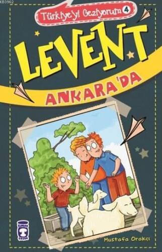 Levent Ankara'da; Levent Türkiye'yi Geziyorum - 4 - 1