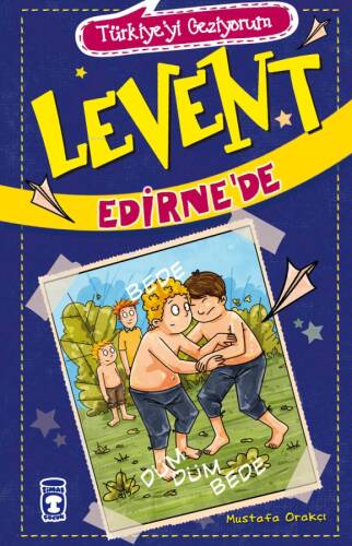 Levent Edirne'de - Türkiye'yi Geziyorum - 2; +9 Yaş - 1