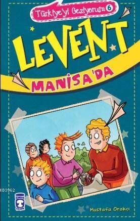 Levent Manisa'da; Türkiyeyi Geziyorum 6 - 1