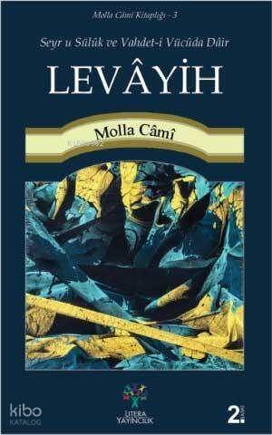 Levâyih - Seyr-u Sülûk ve Vahdet-i Vücûda Dâir - 1