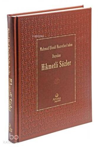 Mahmud Efendi Hazretlerinden Duyulan Hikmetli Sözler Ciltli - 1