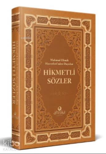 Mahmud Efendi Hazretleri'nden Duyulan (K.S.) Hikmetli Sözler - Ciltli - 1