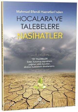 Mahmud Efendi Hazretlerinden Hocalara ve Talebelere Nasihatler - 1