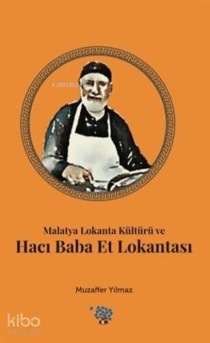 Malatya Lokanta Kültürü ve Hacı Baba Et Lokantası - 1