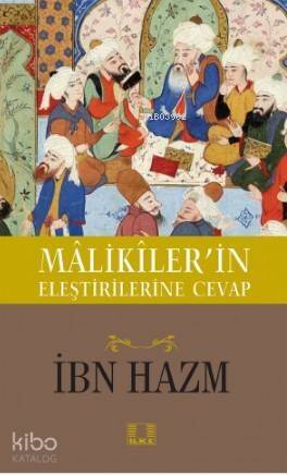 Maliklerin Eleştirilerine Cevap - 1