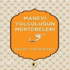 Manevi Yolculuğun Mertebeleri - 1
