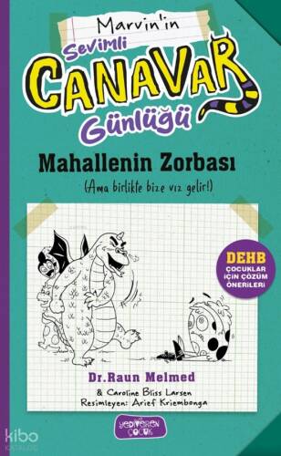 Marvin'in Sevimli Canavar Günlüğü ;Mahallenin Zorbası - 1