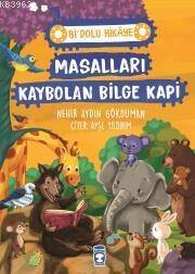 Masalları Kaybolan Bilge Kapi - Bi Dolu Hikaye - 1