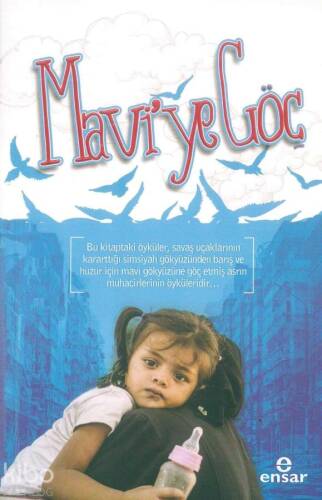Mavi'ye Göç - 1