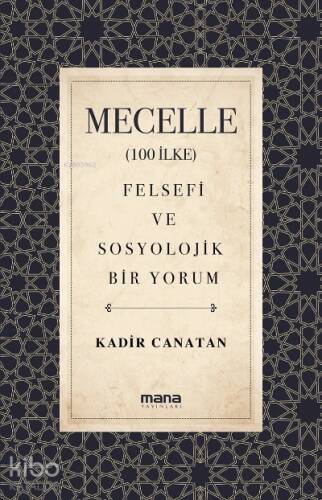Mecelle (100 İlke);Felsefi ve Sosyolojik Bir Yorum - 1