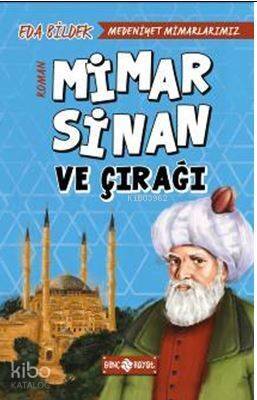 Medeniyet Mimarlarımız 2 - Mimar Sinan ve Çırağı - 1