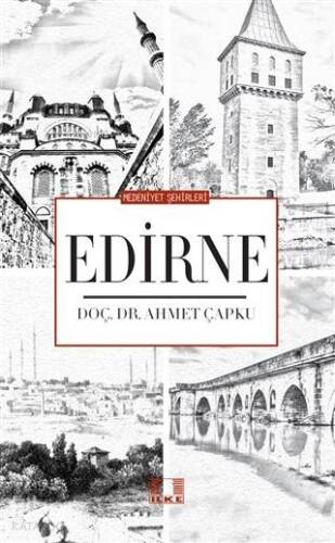 Medeniyet Şehirleri - Edirne - 1