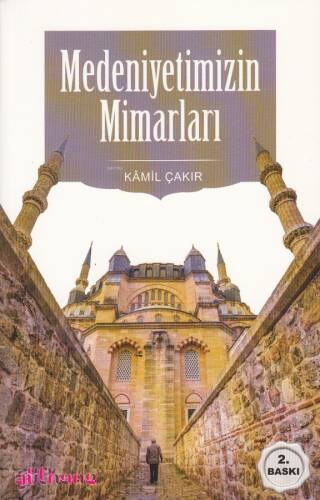 Medeniyetimizin Mimarları - 1