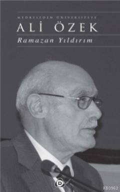 Medreseden Üniversiteye Ali Özek - 1