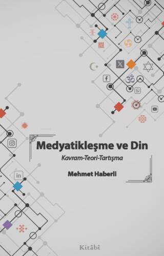 Medyatikleşme ve Din - Kavram-Teori-Tartışma - 1