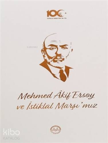 Mehmed Akif Ersoy Ve İstiklal Marşı'mız - 1