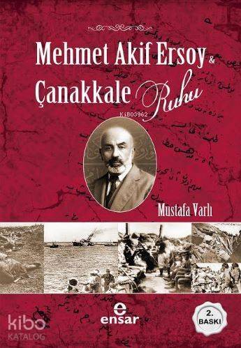 Mehmet Akif Ersoy ve Çanakkale Ruhu - 1