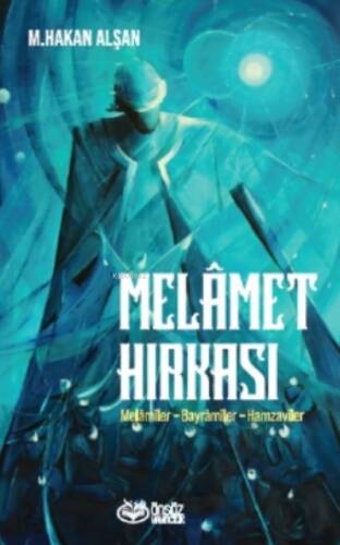 Melamet Hırkası;Melamiler - Bayramiler - Hamzaviler - 1