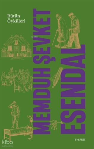 Memduh Şevket Esendal Bütün Öyküleri - 1