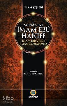 Menâkıb-ı İmam Ebû Hanife İmam Ebû Yûsuf İmam Muhammed - 1