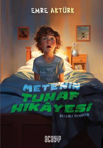 Mete’nin Tuhaf Hikâyesi - 1