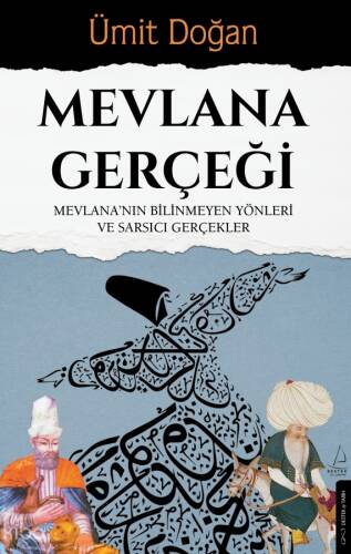 Mevlana Gerçeği;Mevlana'nın Bilinmeyen Yönleri ve Sarsıcı Gerçekler - 1
