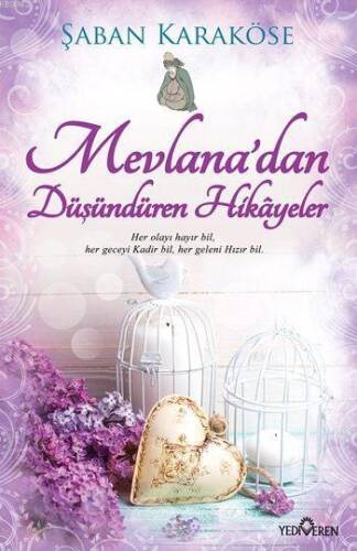 Mevlana'dan Düşündüren Hikâyeler - 1