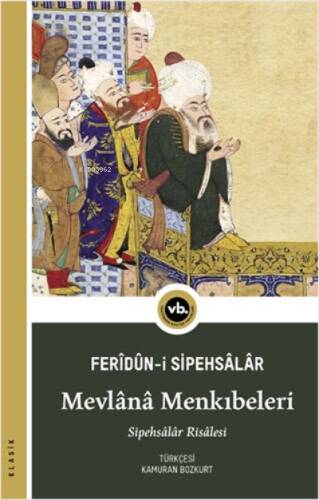 Mevlânâ Menkıbeleri - 1