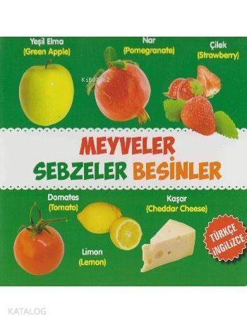 Meyveler - Sebzeler - Besinler (Türkçe - İngilizce) - 1