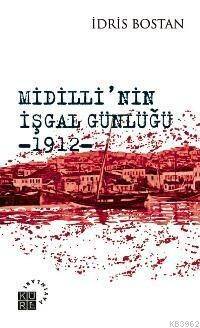 Midillinin İşgal Günlüğü 1912 - 1