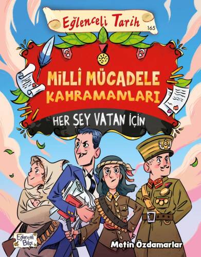 Milli Mücadele Kahramanları - Her Şey Vatan İçin - 1