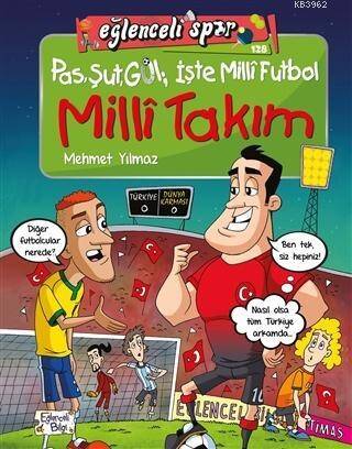 Milli Takım; Pas Şut Gol: İşte Milli Futbol - 1