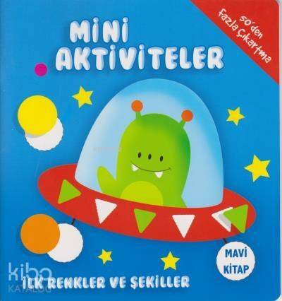Mini Aktiviteler İlk Renkler ve Şekiller Mavi Kitap - 1