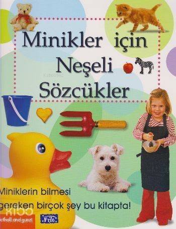 Minikler İçin Neşeli Sözcükler - 1