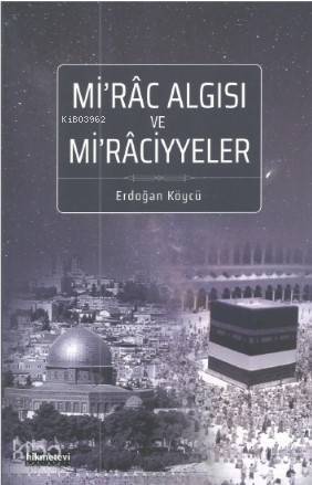 Mirâc Algısı Ve Mirâciyyeler - 1