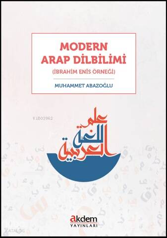 Modern Arap Dilbilimi;(İbrahim Enîs Örneği) - 1